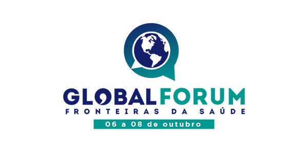 Global Forum – Fronteiras da Saúde